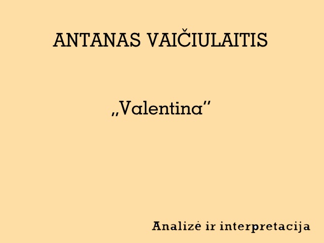 Antanas Vaičiulaitis - Valentina